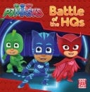 Battle of the HQs A PJ Masks story book