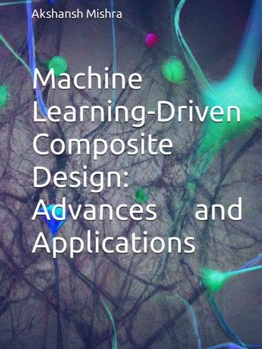 Machine Learning-Driven Composite Design: Advances and Applications