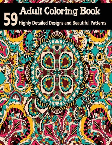 Adult Coloring Books 59 Highly Detailed Designs and Beautiful Patterns