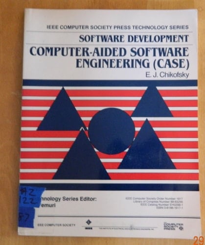 Software Development: Computer-Aided Software Engineering (IEEE COMPUTER SOCIETY PRESS TECHNOLOGY SERIES. SOFTWARE)