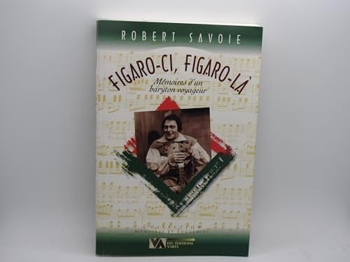 Figaro-ci, Figaro-là mémoires d'un baryton voyageur