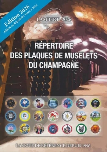 Additif du Répertoire des Plaques de Muselets de Champagne 2026: Additif au Tome 1 - Edition 2026