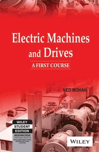 Electric Machines and Drives: A First Course (Wse)