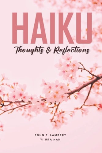 Haiku: Thoughts and Reflections