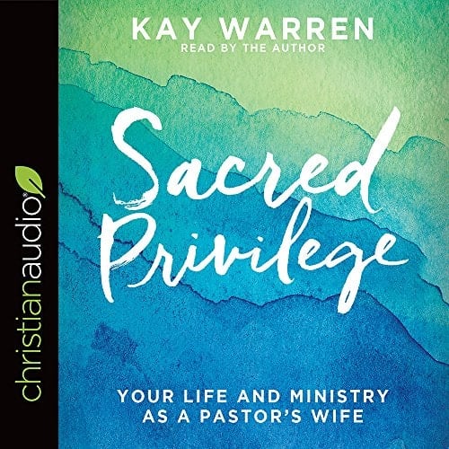 Sacred Privilege: The Life and Ministry of a Pastor's Wife