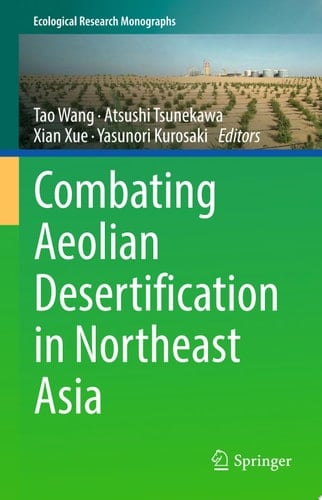 Combating Aeolian Desertification in Northeast Asia