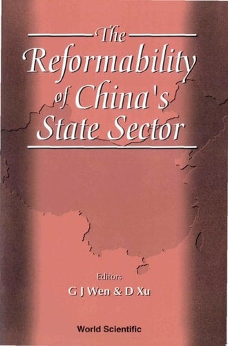 The Reformability Of China's State Sector
