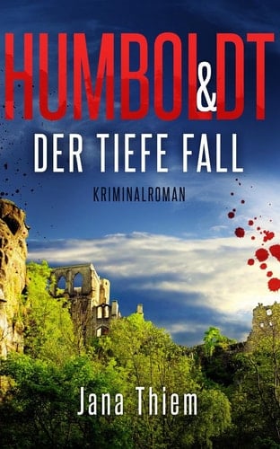 Humboldt und der tiefe Fall Teil 2