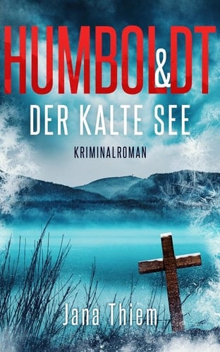 Humboldt und der kalte See Teil 3