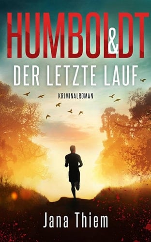 Humboldt und der letzte Lauf Teil 4