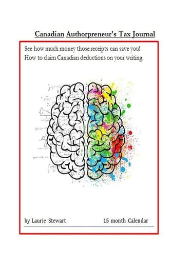 The Canadian Authorpreneuer's Tax Journal Tax Year 2017
