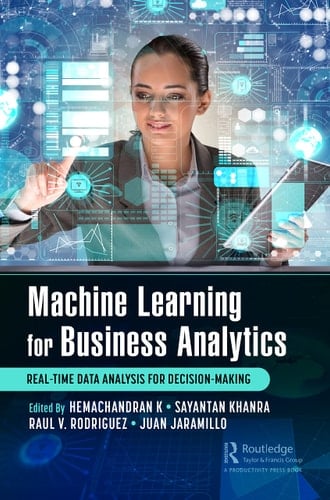 Machine Learning for Business Analytics Real-Time Data Analysis for Decision-Making