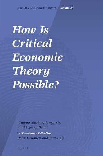 How is Critical Economic Theory Possible?