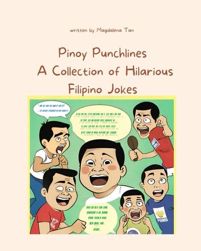 "Pinoy Punchlines : A Collection of Hilarious Filipino Jokes