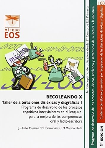 Becoleando X : taller de alteraciones disléxicas y disgráficas 1
