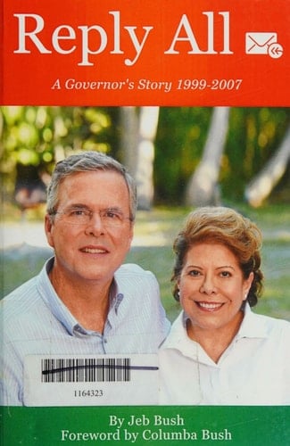 Reply All A Governor's Story 1999-2007