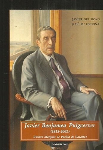 Javier Benjumea Puigcerver (1915-2001), primer Marqués de Puebla de Cazalla
