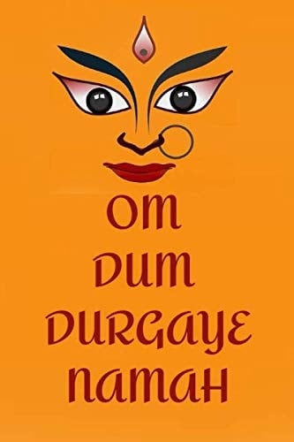OM DUM DURGAYE NAMAH Mantra Manifestation Lined Journal Powerful Mantra Journal - Notebook to Write in for Faster Manifestations
