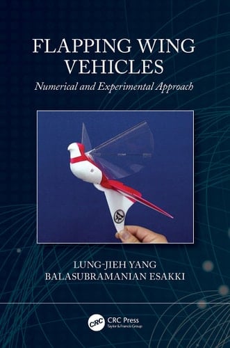Flapping Wing Vehicles Numerical and Experimental Approach