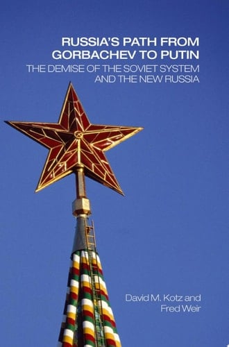 Russia's Path from Gorbachev to Putin