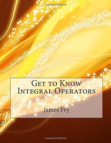 Get to Know Integral Operators