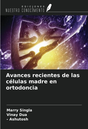 Avances recientes de las células madre en ortodoncia (Spanish Edition)