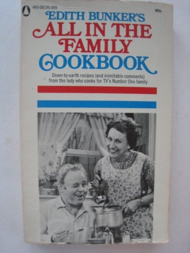 Edith Bunker's All in the Family Cookbook