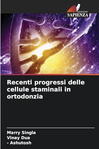 Recenti progressi delle cellule staminali in ortodonzia (Italian Edition)