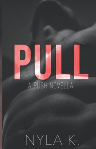 Pull A PUSH Novella