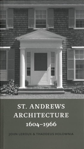 St. Andrews Architecture, 1604-1966