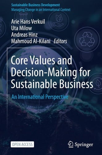 Core Values and Decision-Making for Sustainable Business An International Perspective