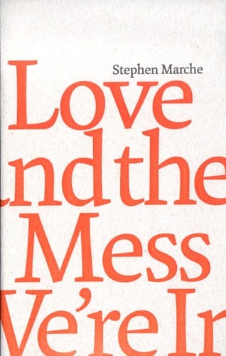 Love and the Mess We're in