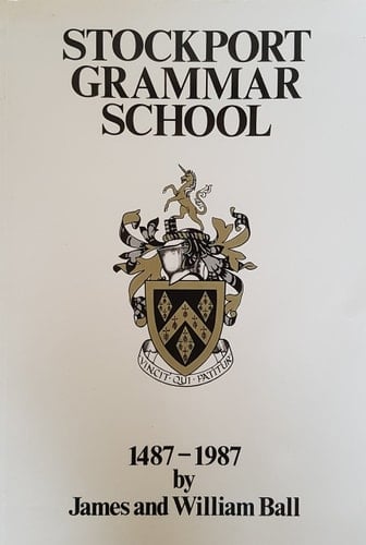 Stockport Grammar School 1487-1987