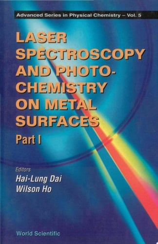 Laser Spectroscopy And Photochemistry On Metal Surfaces (In 2 Parts) - Part 1