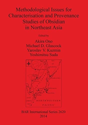 Methodological Issues for Characterisation and Provenance Studies of Obsidian in Northeast Asia