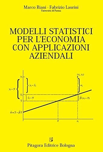 Modelli statistici per l'economia con applicazioni aziendali