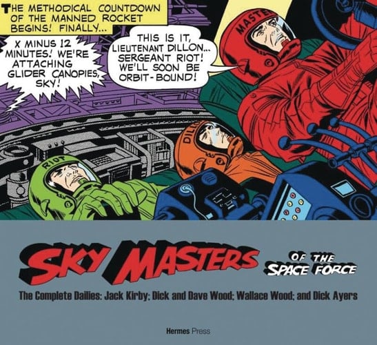 Sky Masters of the Space Force The Complete Dailies 1958-1961