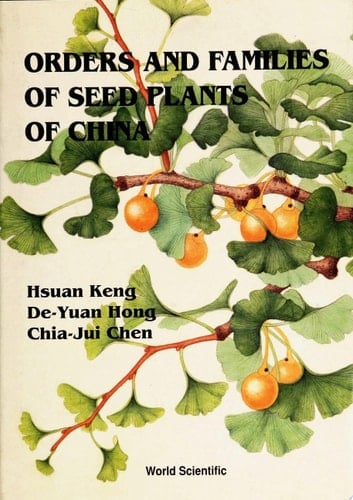 Orders And Families Of Seed Plants Of China
