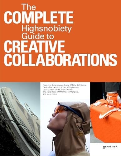 The Incomplete Vol. 2 Highsnobiety Guide to Creative Collaborations