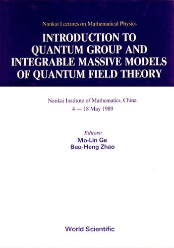 Introduction To Quantum Group And Integrable Massive Models Of Quantum Field Theory
