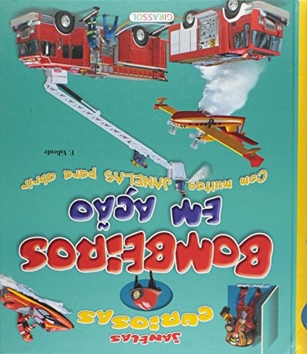 Bombeiros em Ação - Volume 3. Coleção Janelas Curiosas