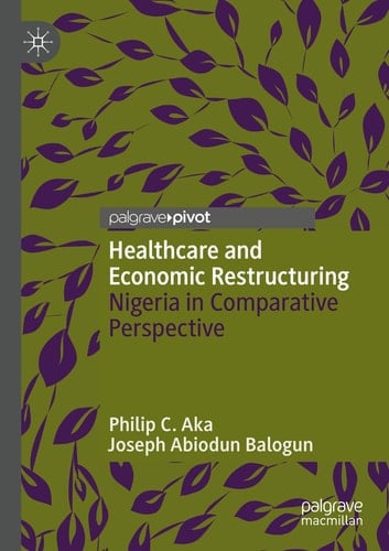 Healthcare and Economic Restructuring Nigeria in Comparative Perspective