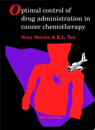 Optimal Control Of Drug Administration In Cancer Chemotherapy