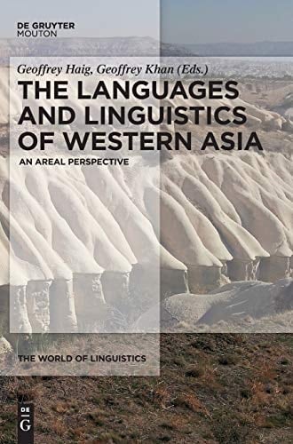 The Languages and Linguistics of Western Asia An Areal Perspective