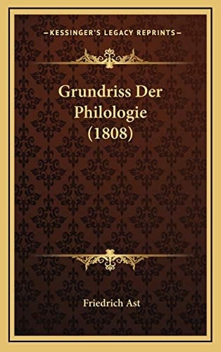 Grundriss Der Philologie (1808) (German Edition)