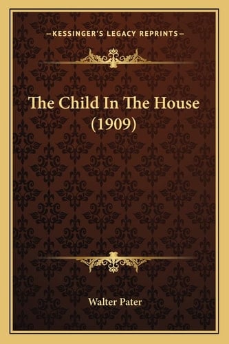 The Child In The House (1909)
