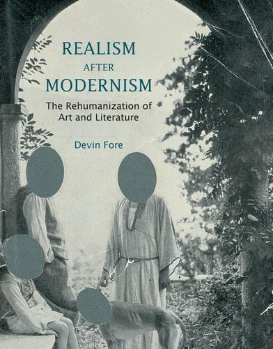 Realism after Modernism The Rehumanization of Art and Literature