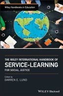The Wiley International Handbook of Servicelearning for Social Justice