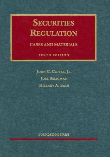 Securities Regulation: Cases and Materials (University Casebook)