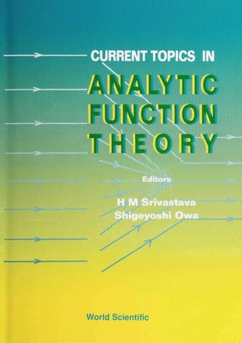 Current Topics In Analytic Function Theory